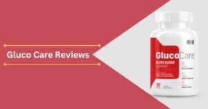 Gluco Care Reviews