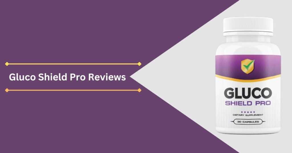 Gluco Shield Pro Reviews 2025: Read This Before You Buy!